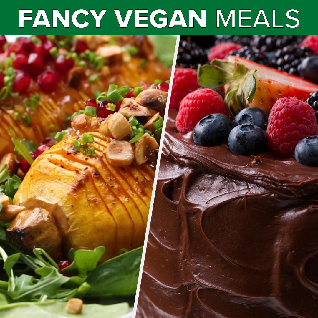 Fancy Vegan Meals That Are Totally Worth The Coin Recipes