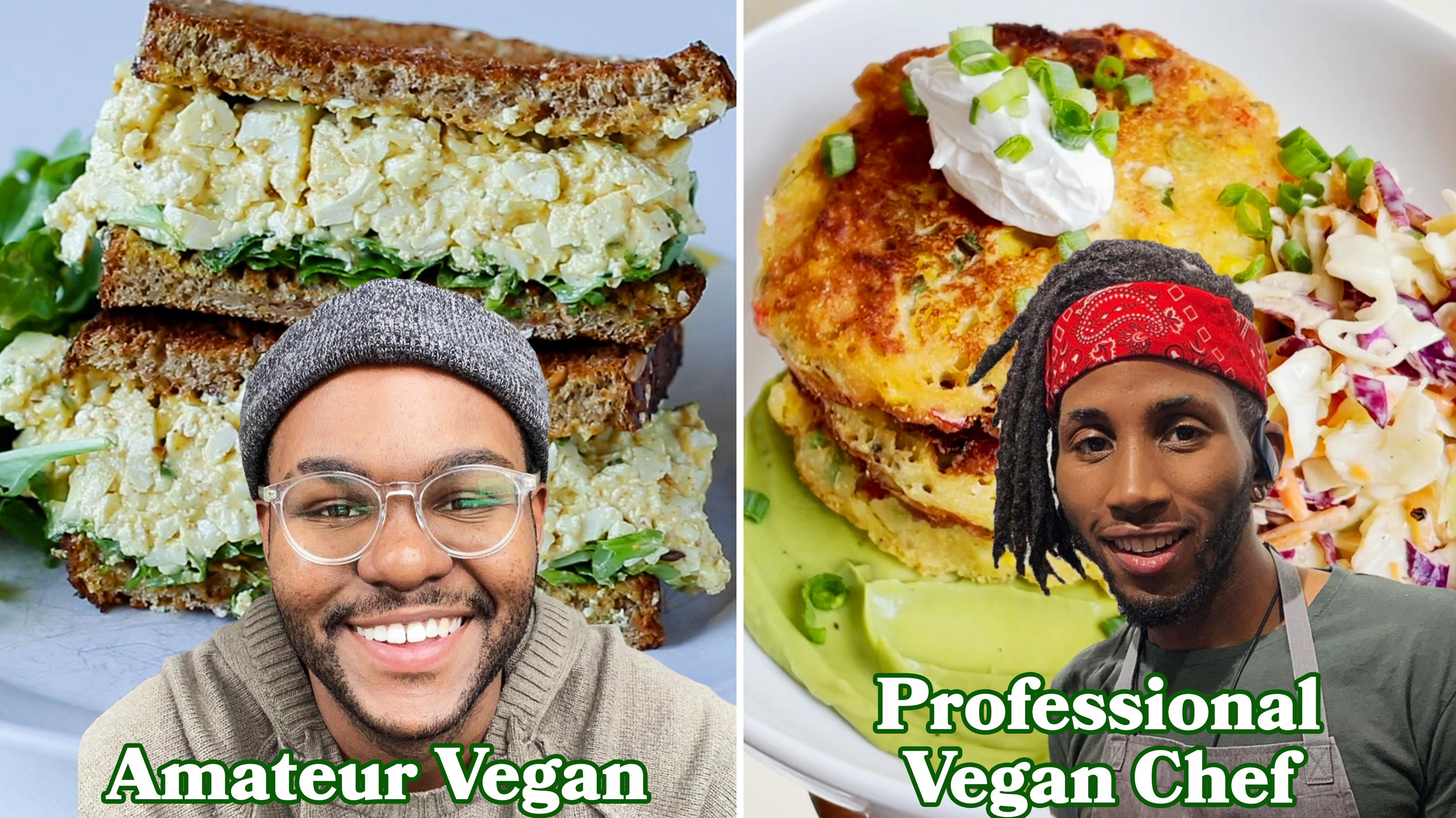 What An Amateur Vegan Vegan Home Cook And Professional Vegan Chef Eat 