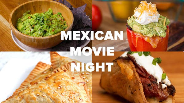 Mexican Inspired Cuisine For Movie Night