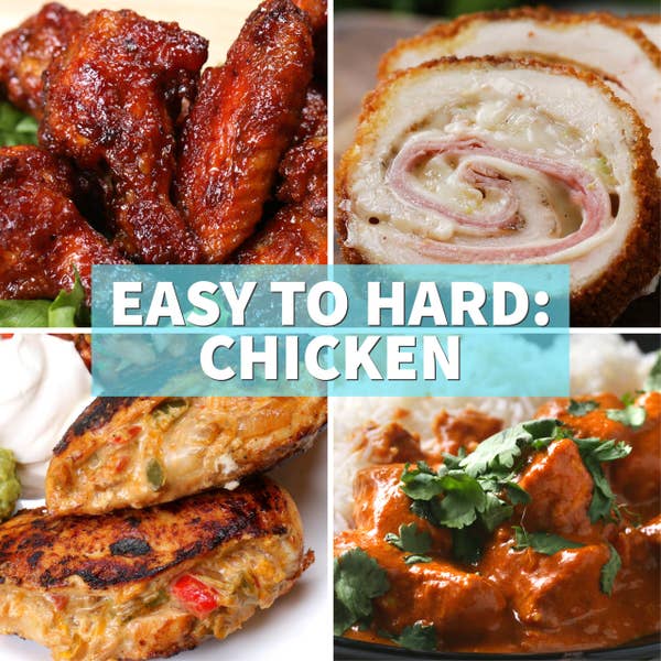 Easy To Hard: Chicken Recipes