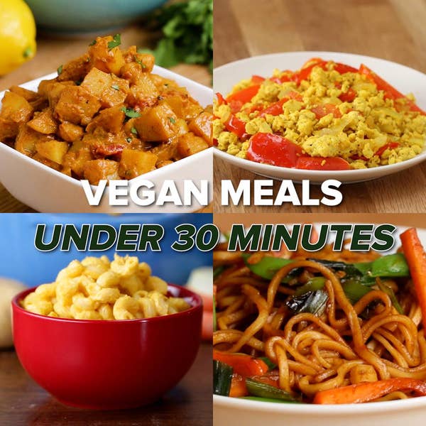 Vegan Meals In Under 30 Minutes | Recipes