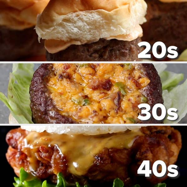 Burgers To Make In Your 20s, 30s, 40s