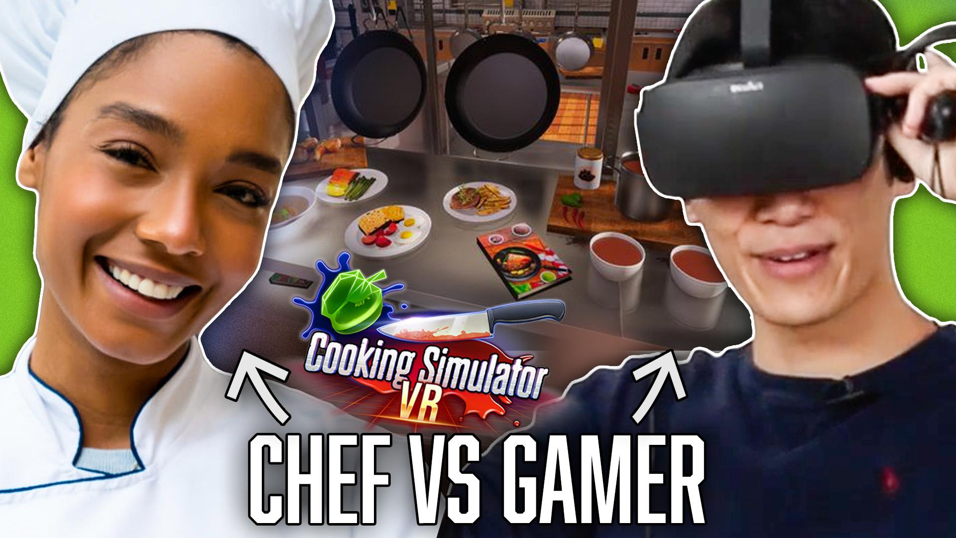 Chef Vs Gamer In Cooking Simulator VR