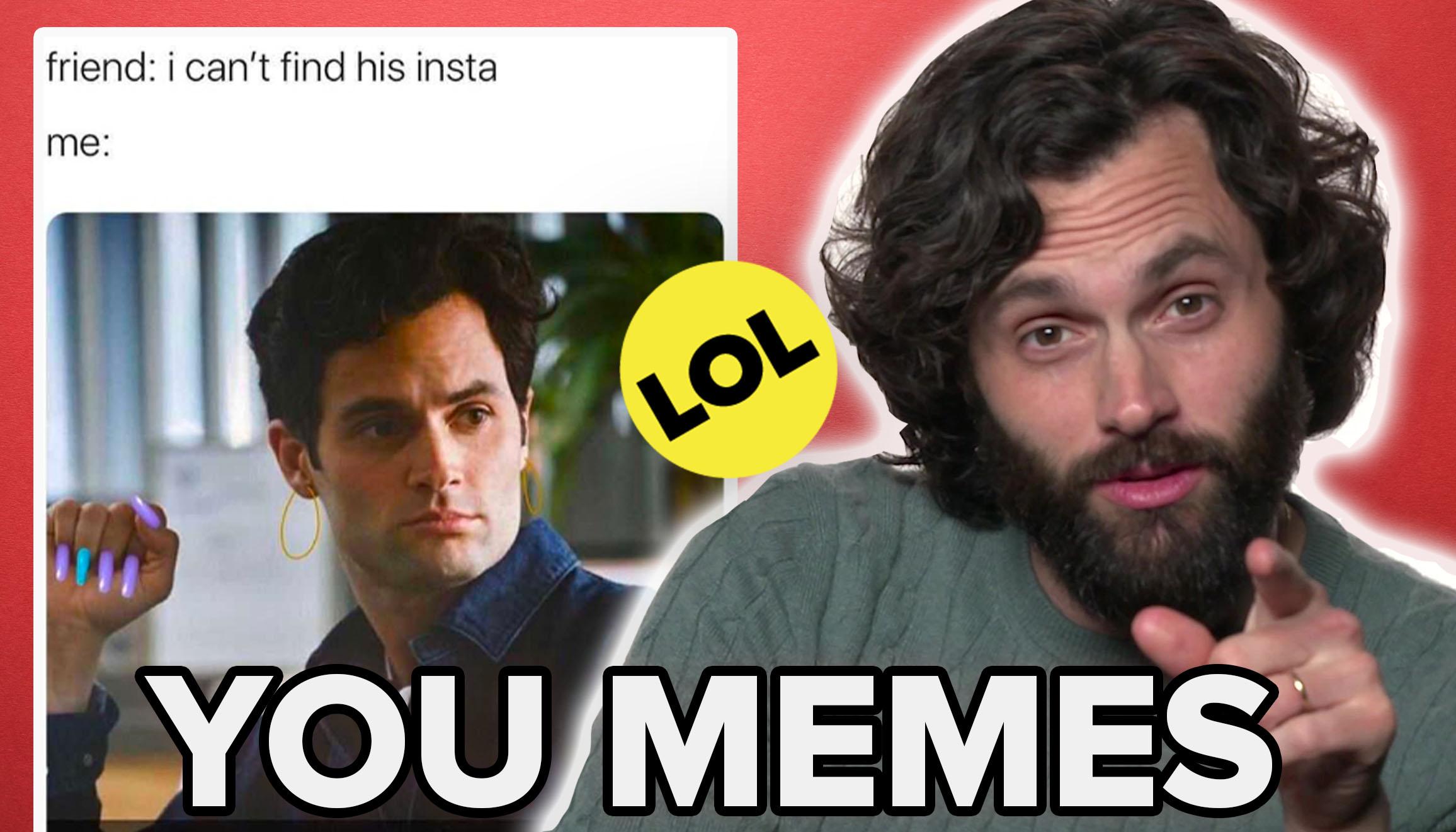 The Cast Of You React To You Memes