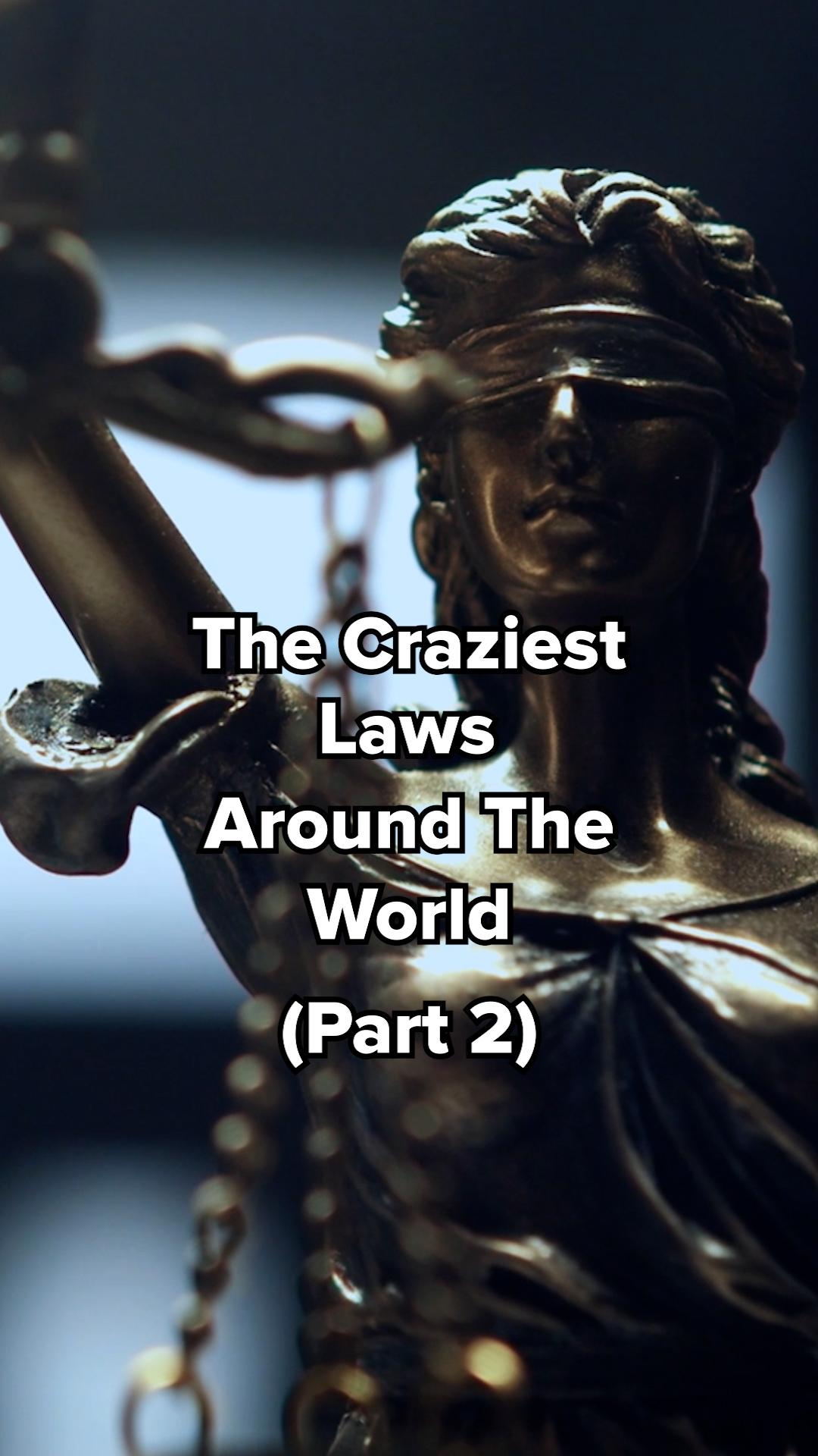 the-craziest-laws-around-the-world