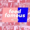 Feed Famous
